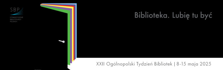 Czarny baner z kolorowymi drzwiami ksiązką i hasłem XXII Ogólnopolski Tydzień Bibliotek. 8-15 maja 2025 Biblioteka. Lubie tu być.
