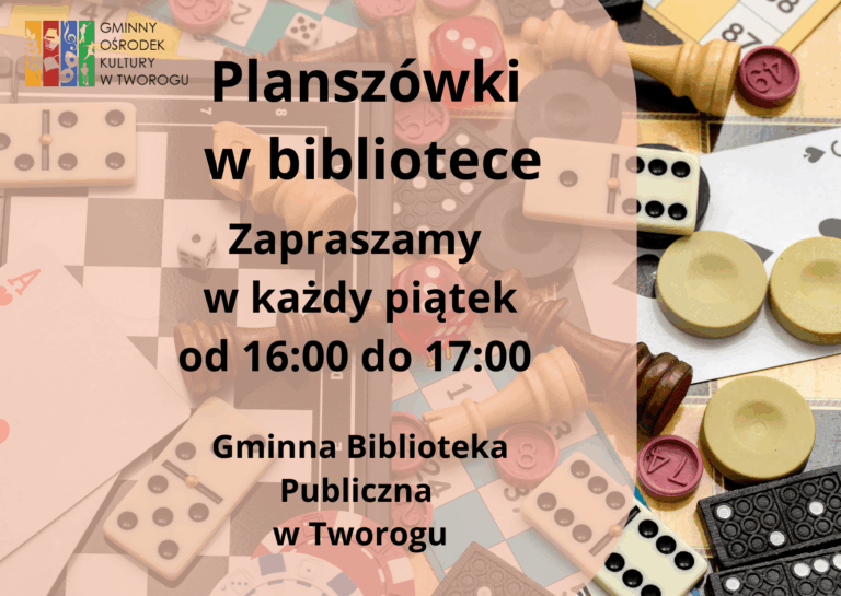 plakat, gry planszowe, szachy, domino, Planszówki w bibliotece, Zapraszamy w każdy piątek od 16:00 do 17:00, Gminna Biblioteka Publiczna w Tworogu