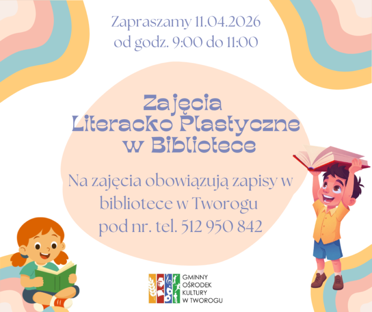 plakat zpraszajacy na zajecia literacko plastyczna w bibliotece. na plakacie rysunki dwójki dzieci dziewczynka czyta książkę siedząc po turecku a chłopczyk stoi i trzyma książke nad głową. tekst alternatywny ponizej