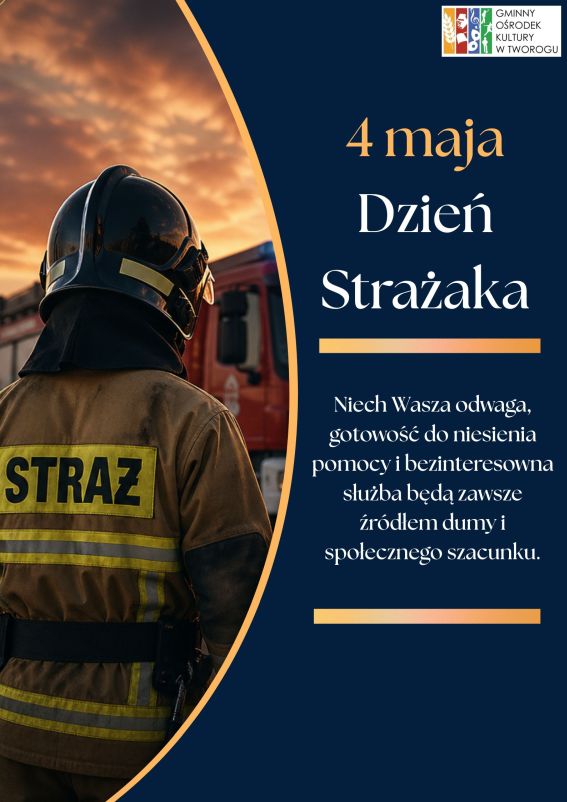 Plakat w kolorach granatowym żółty biały żeyczena na dzień strażaka, na zdjęciu z lewej strony strażak tyłem w mundurze z napisem straż, w oddali czerwony wóz strażacki.